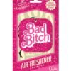 AIR FRESHENER BAD BITCH (NET)