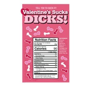 VALENTINE'S SUCKS DICKS 3OZ BAG