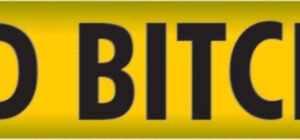 WILD BITCHES CAUTION TAPE