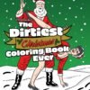 THE DIRTIEST CHRISTMAS COLORING BOOK EVER (NET)